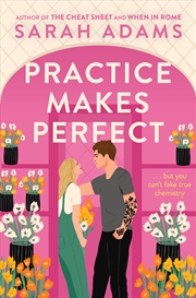 Buy Practice Makes Perfect: The new friends-to-lovers rom-com from the author of the TikTok sensation, T