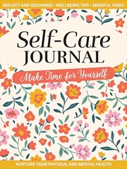 Buy Self-Care Journal: Make Time for Yourself (Quiet Fox Designs) Nurture Your Wellbeing, Encourage Pers