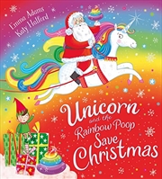 Buy Unicorn and the Rainbow Poop Save Christmas (PB)