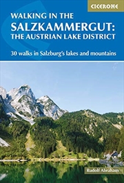 Buy Walking in the Salzkammergut: 30 Day Walks in Salzburg's Lakes and Mountains