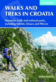 Buy Walks and Treks in Croatia: 30 Routes for Mountain Walking, National Parks and Coastal Trails (Cicer