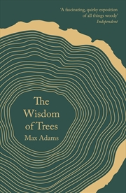 Buy The Wisdom of Trees: A Miscellany