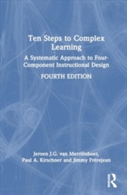 Buy Ten Steps to Complex Learning : A Systematic Approach to Four-Component Instructional Design