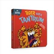 Buy Tiger Has a Tantrum - A book about feeling angry