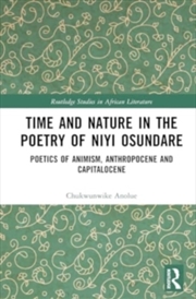 Buy Time and Nature in the Poetry of Niyi Osundare