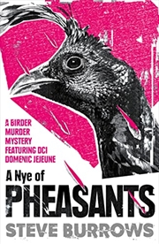 Buy A Nye of Pheasants: Birder Murder Mysteries