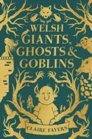 Buy Welsh Giants Ghosts & Goblins