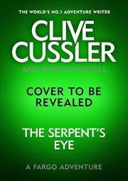 Buy Clive Cussler's The Serpent's Eye