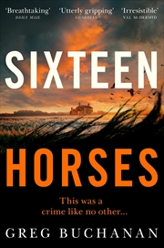 Buy Sixteen Horses: Greg Buchanan