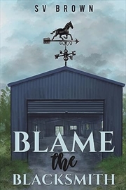 Buy Blame the Blacksmith