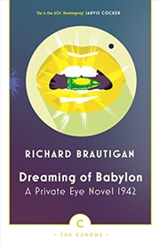 Buy Dreaming of Babylon: A Private Eye Novel 1942 (Canons)