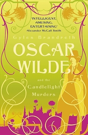 Buy Oscar Wilde and the Candlelight Murders (Oscar Wilde Mysteries 1) [Paperback] Brandreth G