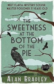 Buy The Sweetness at the Bottom of the Pie: A Flavia de Luce Mystery Book 1 (Flavia de Luce Mystery)