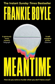 Buy Meantime: The gripping debut crime novel from Frankie Boyle