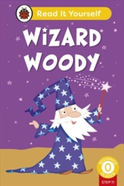 Buy Wizard Woody (Phonics Step 11): Read It Yourself - Level 0 Beginner Reader