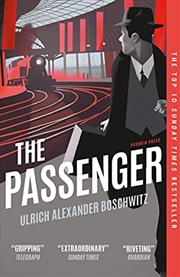 Buy The Passenger: THE TOP 10 SUNDAY TIMES BESTSELLER