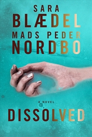 Buy Dissolved: A Novel