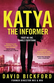 Buy KATYA THE INFORMER: TRUST NO ONE, GAMBLE EVERYTHING