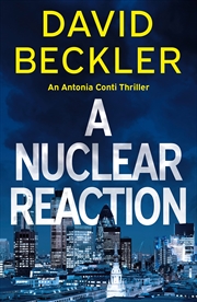 Buy A Nuclear Reaction (An Antonia Conti Thriller)