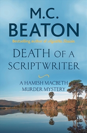 Buy Death of a Scriptwriter (Hamish Macbeth)