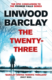 Buy The Twenty-Three: (Promise Falls Trilogy Book 3)