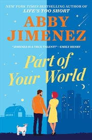 Buy Part of Your World: an irresistibly hilarious and heartbreaking romantic comedy