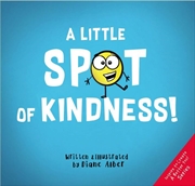 Buy A Little SPOT of Kindness!