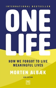 Buy One Life: How We Forgot to Live Meaningful Lives