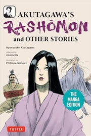 Buy Akutagawa's Rashomon and Other Stories: The Manga Edition (Tuttle Japanese Classics in Manga)