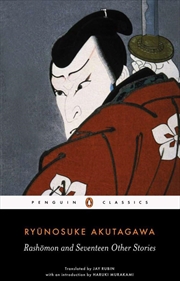 Buy Rashomon and Seventeen Other Stories (Penguin Classics Deluxe Edition)