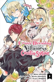 Buy Cross-Dressing Villainess Cecilia Sylvie, Vol. 1 (manga) (Cross-Dressing Villainess Cecilia Sylvie (