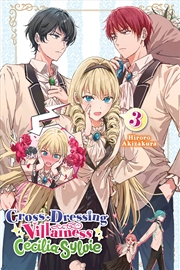 Buy Cross-Dressing Villainess Cecilia Sylvie, Vol. 3 (light novel) (Cross-Dressing Villainess Cecilia Sy