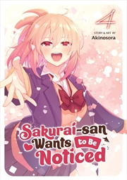 Buy Sakurai-san Wants to Be Noticed Vol. 4