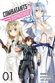 Buy Combatants Will Be Dispatched!, Vol. 1 (manga) (Combatants Will Be Dispatched! (manga), 1)