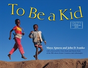 Buy To Be a Kid (Global Fund for Children Books)