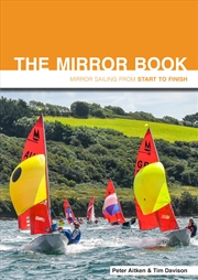 Buy The Mirror Book: Mirror Sailing from Start to Finish