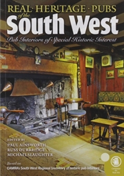 Buy Real heritage Pubs of the Southwest: Pub interiors of special historic interest