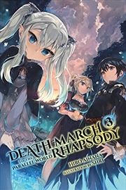 Buy Death March to the Parallel World Rhapsody, Vol. 3 (light novel) (Death March to the Parallel World