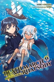 Buy Death March to the Parallel World Rhapsody, Vol. 9 (light novel) (Death March to the Parallel World