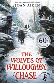 Buy Wolves Of Willoughby Chase