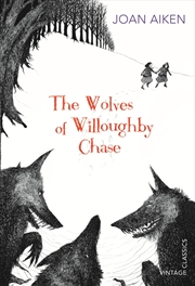 Buy The Wolves of Willoughby Chase