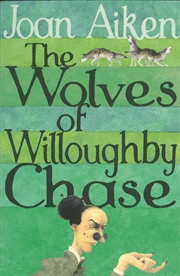 Buy The Wolves Of Willoughby Chase (The Wolves Of Willoughby Chase Sequence)