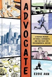 Buy Advocate: A Graphic Memoir of Family, Community, and the Fight for Environmental Justice