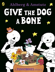 Buy Give the Dog a Bone by Ahlberg, Allan ( Author ) ON Aug-04-2005, Paperback