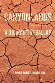 Buy Canyonlands: A Quarantine Ballad