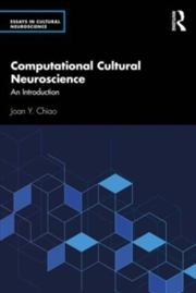 Buy Computational Cultural Neuroscience : An Introduction