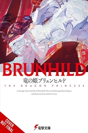 Buy Brunhild the Princess of Dragons (Brunhild the Dragonslayer)