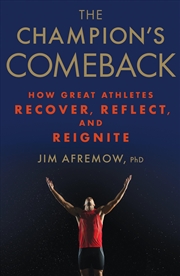 Buy The Champion's Comeback: How Great Athletes Recover, Reflect, and Re-Ignite