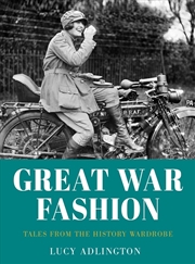 Buy Great War Fashion: Tales from the History Wardrobe