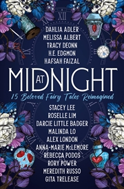 Buy At Midnight: 15 Beloved Fairy Tales Reimagined